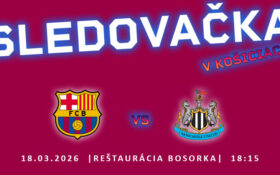 Sledovačka v Košiciach v reštaurácii Bosorka FC Barcelona - Newcastle